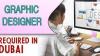 Graphic Designer Required in Dubai