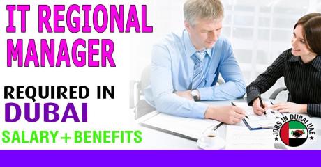 IT Regional Manager Required in Dubai
