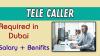 Tele caller Required in Dubai