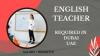 English Teacher Teacher Required in Dubai