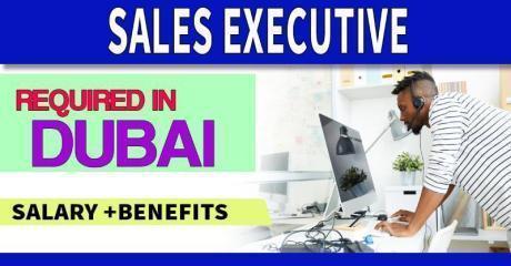 Sales Executive Required in Dubai