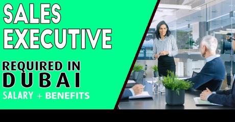 Sales Executive Required in Dubai