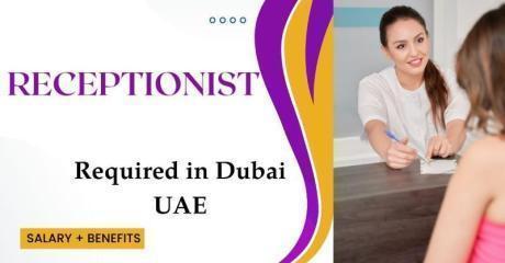 Receptionist Required in Dubai