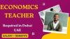 Economics Teacher Required in Dubai