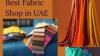 Best Fabric Shop In UAE