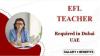 EFL Teacher Required in Dubai