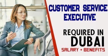 Customer Service Executive Required in Dubai
