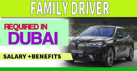 Family Driver Required in Dubai