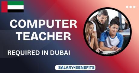 Computer Teacher Required in Dubai
