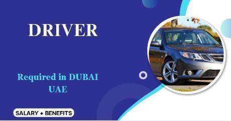 DRIVER Required in Dubai