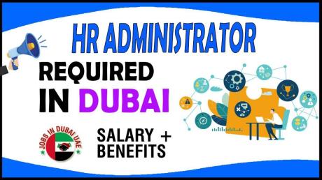 Human Resources Administrator Required in Dubai