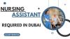 Nursing Assistant Required in Dubai