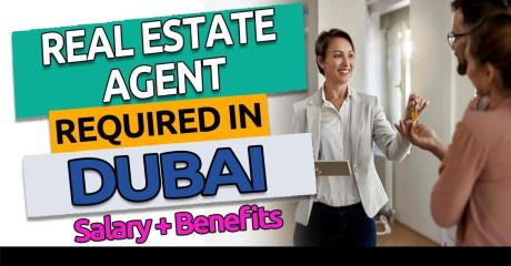 Real Estate Agent Required in Dubai