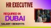 Human Resources Executive Required in Dubai