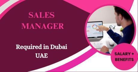 Sales Manager Required in Dubai