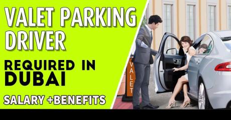 Valet Parking Driver Required in Dubai