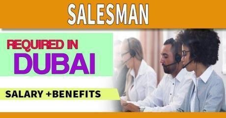 Salesman Required in Dubai
