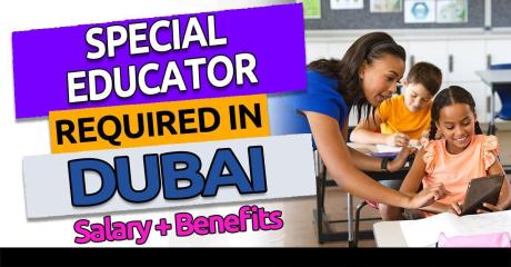 Special Educator Required in Dubai