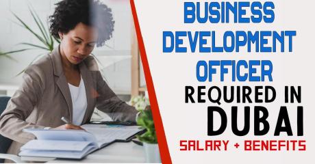 Business Development Officer Required in Dubai