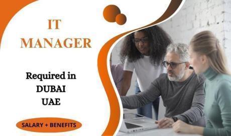 Information Technology Manager Required in Dubai