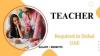 Teacher Required in Dubai