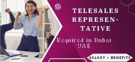 Telesales Representative Required in Dubai