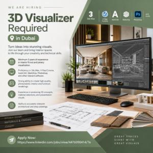 3D Visualizer Required in Dubai