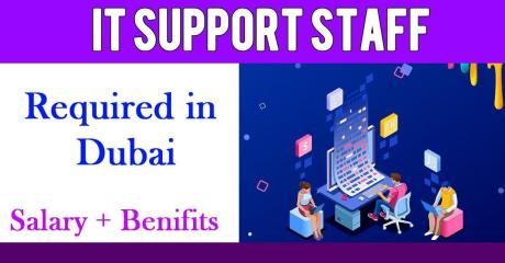IT Support Staff Required in Dubai