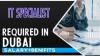 IT Specialist Required in Dubai