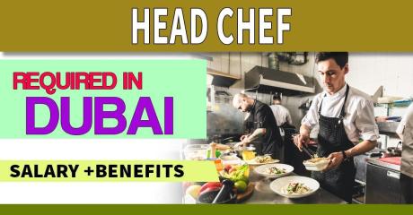 Head Chef Required in Dubai