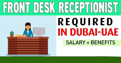 Front Desk Receptionist Required in Dubai