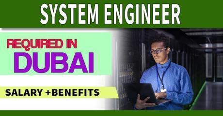 System Engineer Required in Dubai