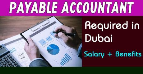 Payable Accountant Required in Dubai