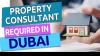 Property Consultant Required in Dubai