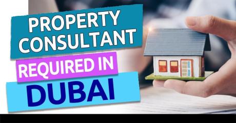 Property Consultant Required in Dubai