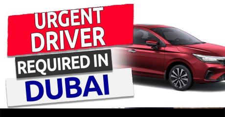 Urgent Driver Required in Dubai