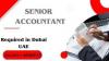 Senior Accountant Required in Dubai