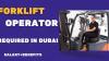 Forklift Operator Required in Dubai -