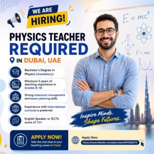 Physics Teacher Required in Dubai