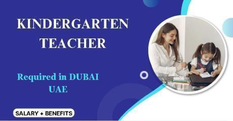 Kindergarten Teacher Required in Dubai