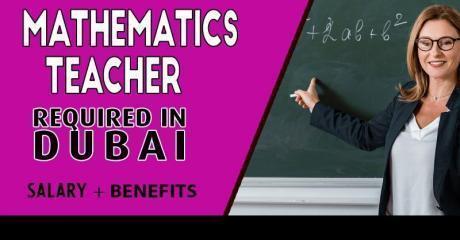 Mathematics Teacher Required in Dubai