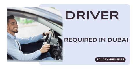 Driver Required in Dubai