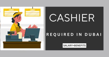 Cashier Required in Dubai