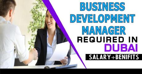 Business Development Manager Required in Dubai