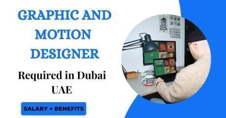 Graphic and Motion Designer Required in Dubai