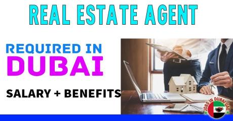 Real Estate Agent Required in Dubai