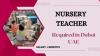 Nursery Teacher Required in Dubai