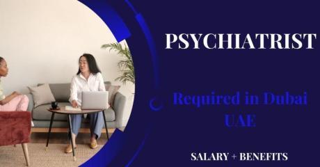 Psychiatrist Required in Dubai