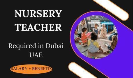 Nursery Teacher Required in Dubai