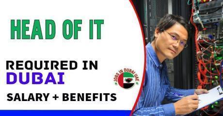 Head of IT Required in Dubai